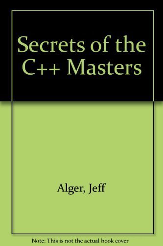 Stock image for Secrets of the C++ Masters for sale by Better World Books: West