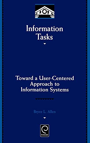 Beispielbild fr Information Tasks : Toward a User-Centered Approach to Information Systems zum Verkauf von Better World Books