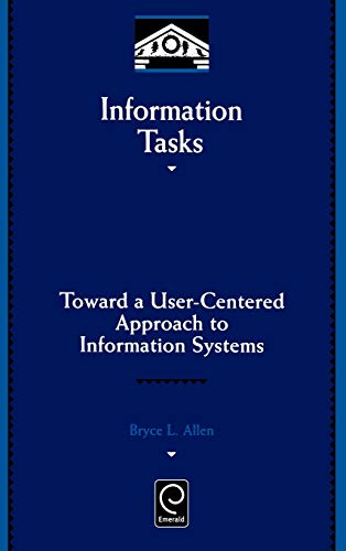 Stock image for Information Tasks : Toward a User-Centered Approach to Information Systems for sale by Better World Books