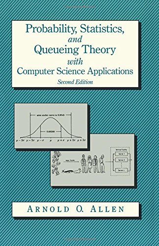 Beispielbild fr Probability, Statistics, and Queueing Theory (Computer Science and Scientific Computing) zum Verkauf von KuleliBooks