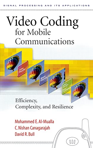 Immagine dell'editore per Video Coding for Mobile Communications: Efficiency, Complexity and Resilience (Signal Processing and its Applications) venduto da dsmbooks