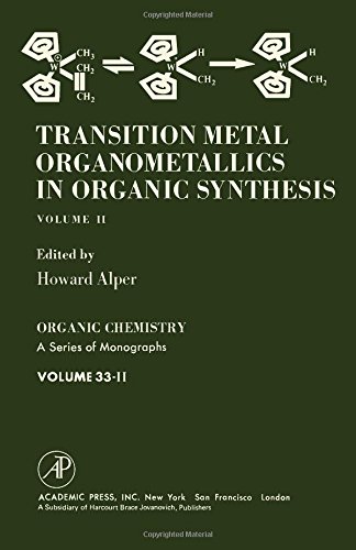 Transition Metal Organometallics in Organic Synthesis (Volume II)