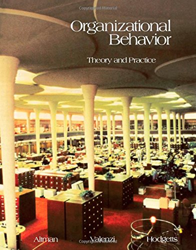 9780120547500: Organizational behavior: Theory and practice [Unknown Binding] by Altman, Steven