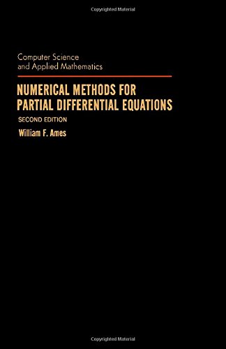 Numerical Methods For Partial Differential Equations (Computer Science and Applied Mathmatics) - William F Ames
