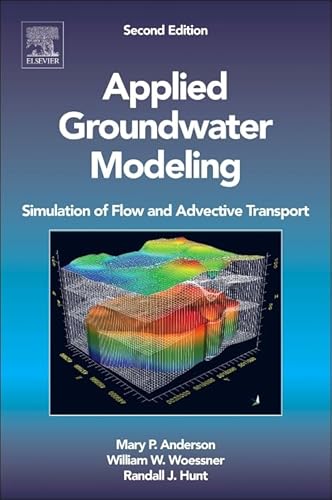 Beispielbild fr Applied Groundwater Modeling: Simulation of Flow and Advective Transport zum Verkauf von Monster Bookshop