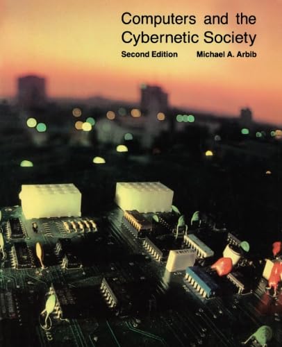 Stock image for Computers and the Cybernetic Society for sale by Revaluation Books