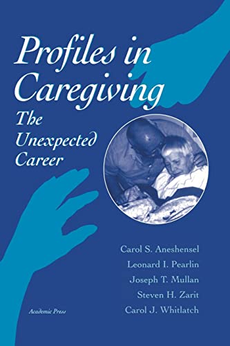 Stock image for Profiles in Caregiving: The Unexpected Career for sale by Wonder Book