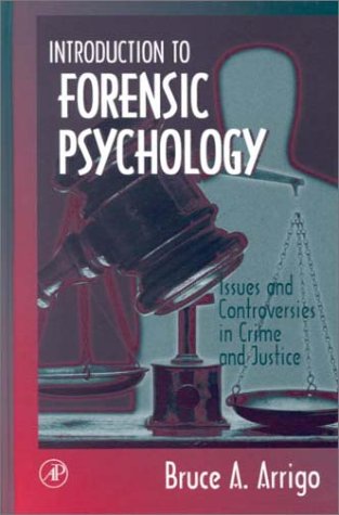 Stock image for Introduction to Forensic Psychology: Issues and Controversies in Crime and Justice for sale by HPB-Red