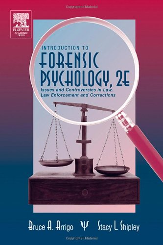 9780120643516: Introduction to Forensic Psychology: Issues and Controversies in Crime and Justice