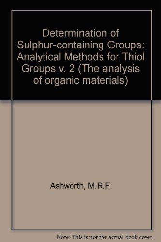 9780120650026: Determination of Sulphur-containing Groups: Analytical Methods for Thiol Groups v. 2