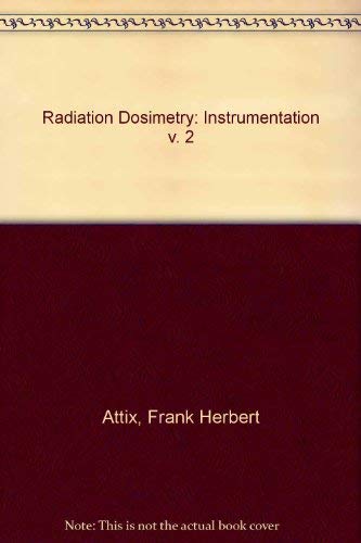 Beispielbild fr Radiation Dosimetry-Vol. II-Instrumentation zum Verkauf von Neatstuff