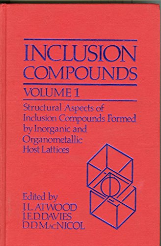 Stock image for Inclusion Compounds: Structural Aspects of Inclusion Compounds Formed by Inorganic and Organometallic Host Lattices (v. 4-5: Oxford science publications) for sale by Zubal-Books, Since 1961