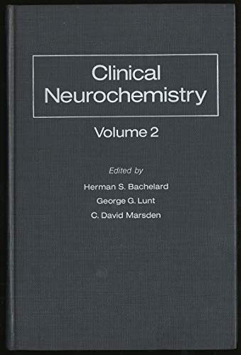 Clinical Neurochemistry (9780120701025) by Bachelard, H. S.; Lunt, George G.