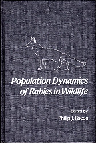 9780120713509: Population Dynamics of Rabies in Wild Life