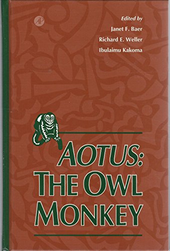 Beispielbild fr Aotus The Owl Monkey zum Verkauf von Michener & Rutledge Booksellers, Inc.