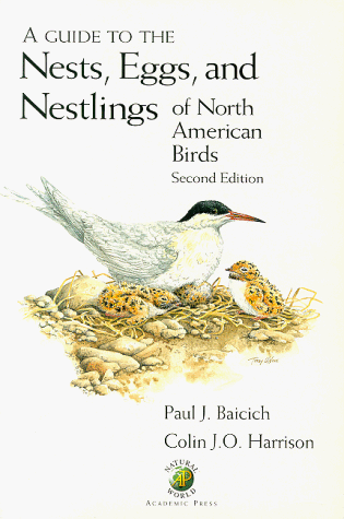 9780120728305: A Guide to the Nests, Eggs and Nestlings of North American Birds