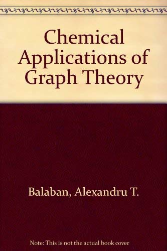 Stock image for Chemical Applications of Graph Theory for sale by Better World Books Ltd