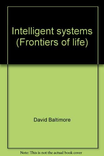 9780120773435: Intelligent systems (Frontiers of life)