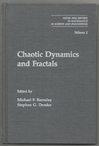 Chaotic Dynamics and Fractals (Notes and Reports in Mathematics in Science and Engineering Ser.)