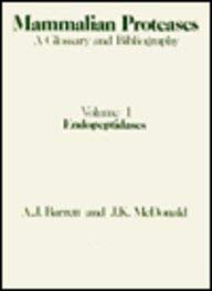 Imagen de archivo de Mammalian Proteases Vol. 1 : A Glossary and Bibliography: Endopeptidases a la venta por Better World Books
