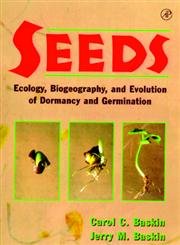 9780120802609: Seeds: Ecology, Biogeography, and, Evolution of Dormancy and Germination