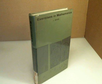 9780120807505: Exercises in Mathematics