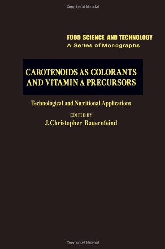 9780120828500: Carotenoids as Colorants and Vitamin A Precursors: Technological and Nutritional Applications (Food Science and Technology)