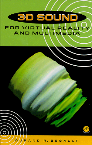 9780120847358: 3-D Sound for Virtual Reality and Multimedia Applications