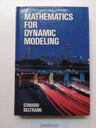 Beispielbild fr Mathematics for Dynamic Modeling zum Verkauf von Better World Books