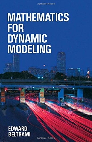 Mathematics for Dynamic Modeling. - Beltrami, Edward J.