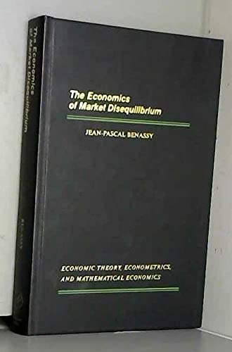 

The Economics of Market Disequilibrium