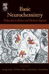 Beispielbild fr Basic Neurochemistry: Molecular, Cellular and Medical Aspects zum Verkauf von More Than Words