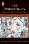 Imagen de archivo de Basic Neurochemistry: Molecular, Cellular and Medical Aspects a la venta por More Than Words