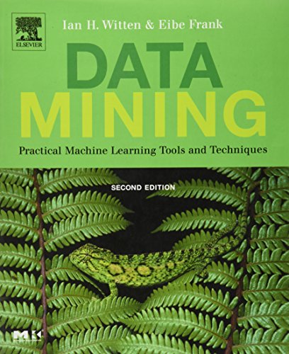 Beispielbild fr Data Mining: Practical Machine Learning Tools and Techniques, Second Edition (Morgan Kaufmann Series in Data Management Systems) zum Verkauf von Wonder Book