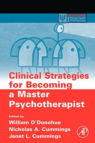 Stock image for Clinical Strategies for Becoming a Master Psychotherapist (Practical Resources for the Mental Health Professional) for sale by SecondSale