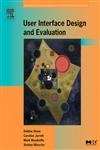 User Interface Design and Evaluation (The Morgan Kaufmann Series in Interactive Technologies) (The Morgan Kaufmann Series in Interactive Technologies) - Debbie Stone/ Caroline Jarrett/ Mark Woodroffe/ Shailey Minocha