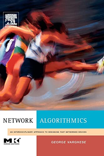 Imagen de archivo de Network Algorithmics: An Interdisciplinary Approach to Designing Fast Networked Devices a la venta por ThriftBooks-Dallas