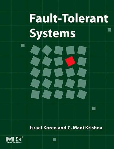 9780120885251: Fault-Tolerant Systems