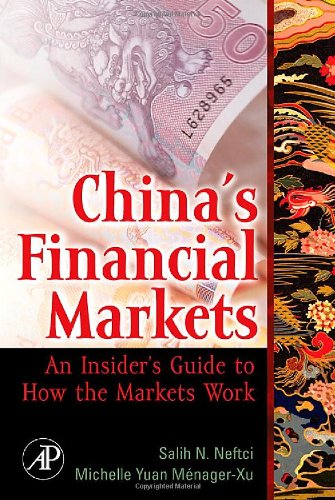 Stock image for China's Financial Markets : An Insider's Guide to How the Markets Work for sale by Better World Books