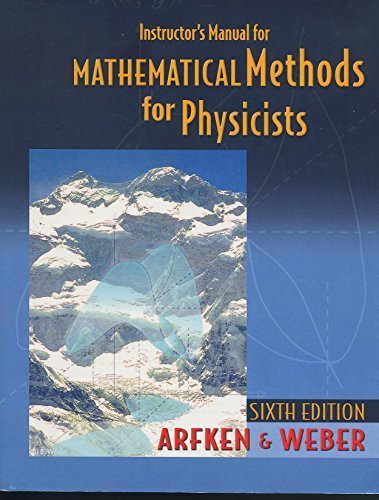 9780120885855: Instructor's Manual for Mathematical Methods for Physicists