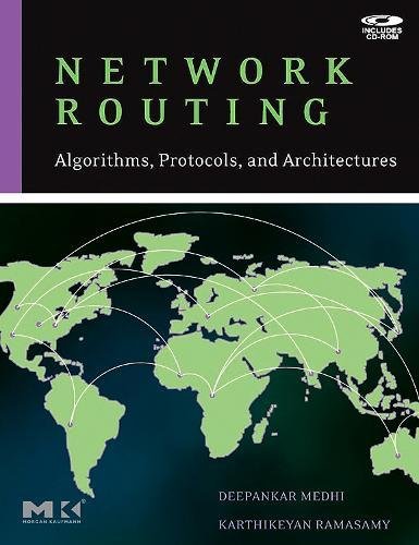 Imagen de archivo de Network Routing. Algorithms, Protocols, and Architectures (Morgan Kaufmann) (The Morgan Kaufmann Series in Networking) a la venta por Chiron Media