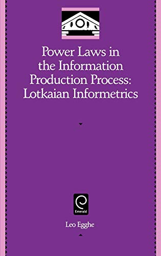 9780120887538: Power Laws in the Information Production Process: Lotkaian Informetrics: 5 (Library and Information Science)