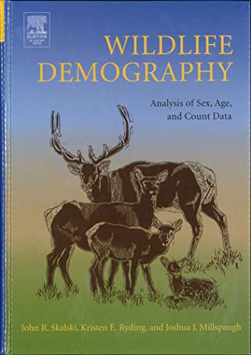 Beispielbild fr Wildlife Demography: Analysis of Sex, Age, and Count Data zum Verkauf von Tim's Used Books  Provincetown Mass.