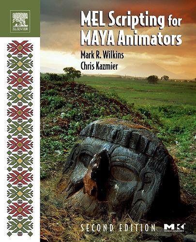 9780120887934: MEL Scripting for Maya Animators (The Morgan Kaufmann Series in Computer Graphics)