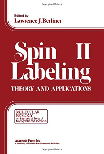 Stock image for Spin Labeling II Theory and Applications for sale by Chequamegon Books