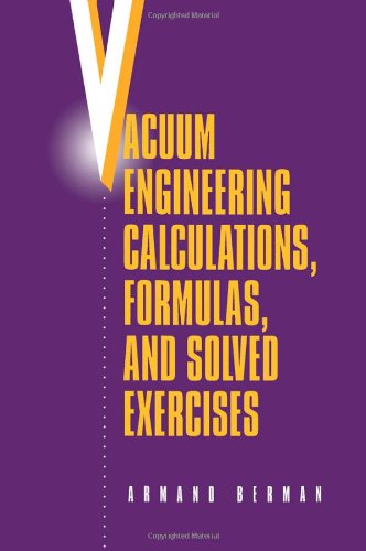 9780120924554: Vacuum Engineering Calculations, Formulas, and Solved Exercises