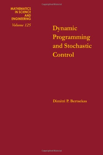 9780120932504: Dynamic programming and stochastic control, Volume 125 (Mathematics in Science and Engineering)