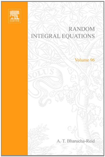 9780120957507: Random Integral Equations