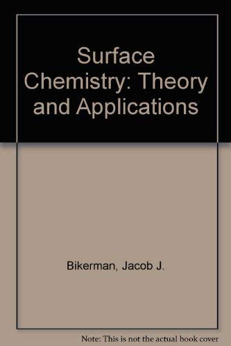 Stock image for Surface Chemistry:Theory&Applications 2E for sale by Better World Books Ltd