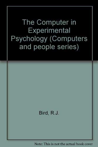 Imagen de archivo de The Computer in Experimental Psychology. Computers and People Series, Volume 4 a la venta por Zubal-Books, Since 1961